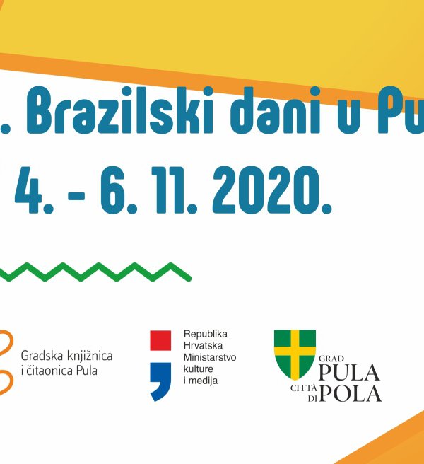 Ottave Giornate del Brasile a Pola - “Il Brasile e Pola in parole e foto”  4 - 6 XI 2020