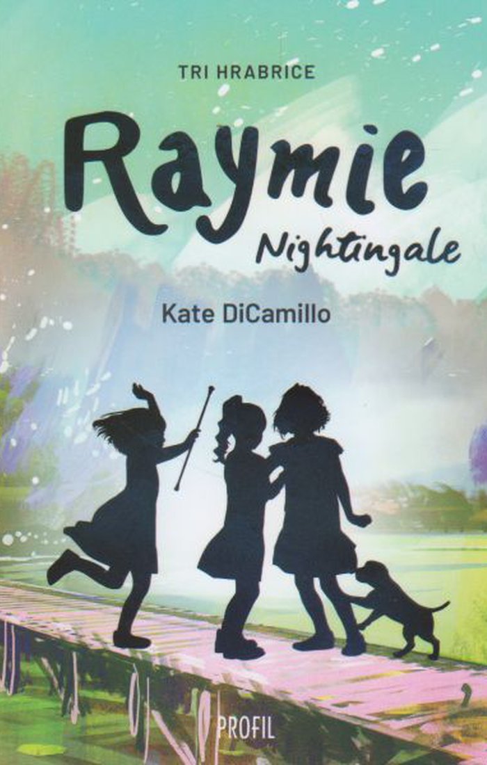 Raymie Nightingale : tri hrabrice