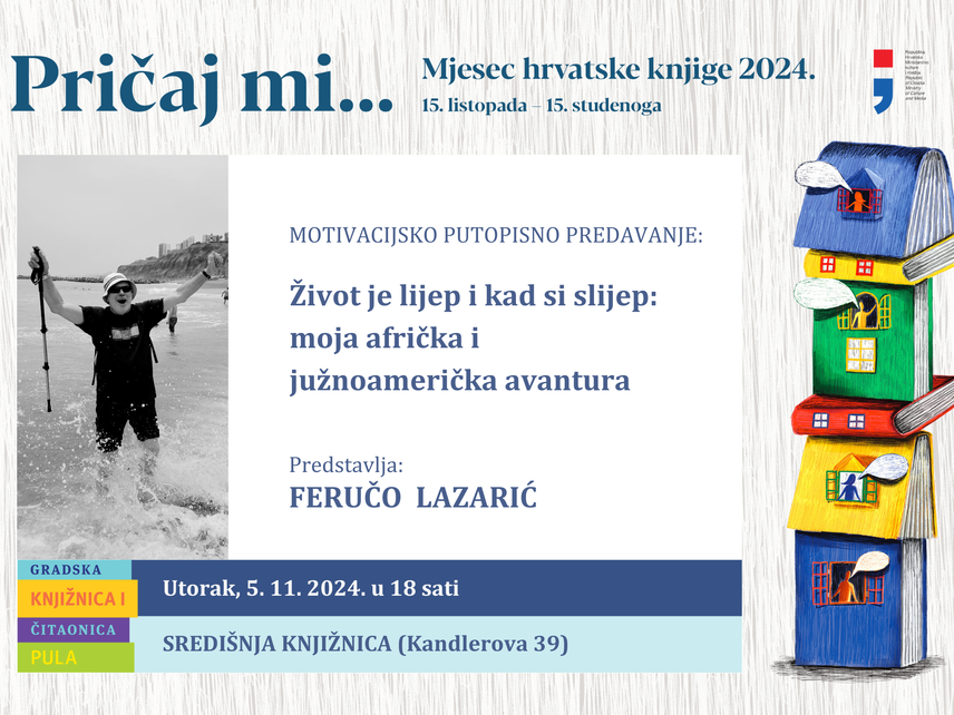 Putopisno predavanje: Feručo Lazarić predstavlja svoju afričku i južnoameričku avanturu