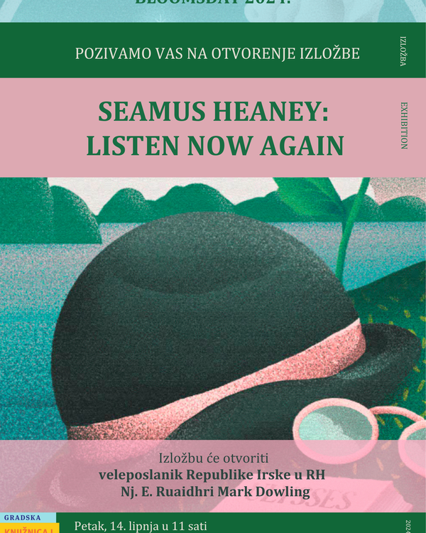 Bloomsday 2024: otvorenje izložbe "Seamus Heaney: Listen Now Again"